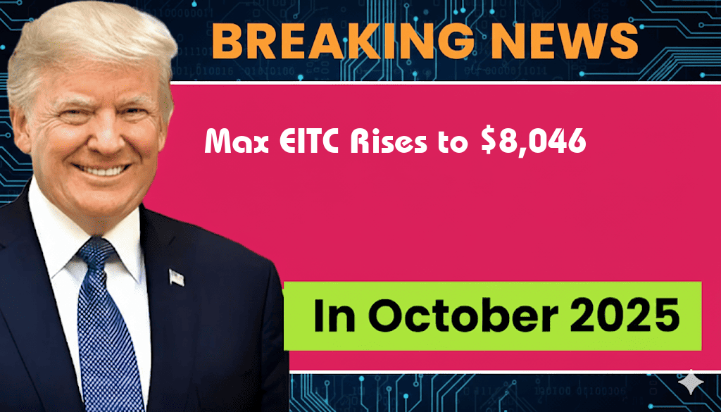 Max EITC Increases to $8,046: An Additional $216 for Families with Three or More Children